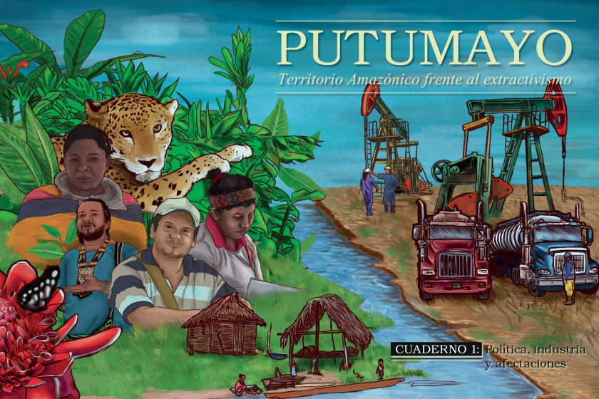 Putumayo, territorio Amazónico frente al Extractivismo