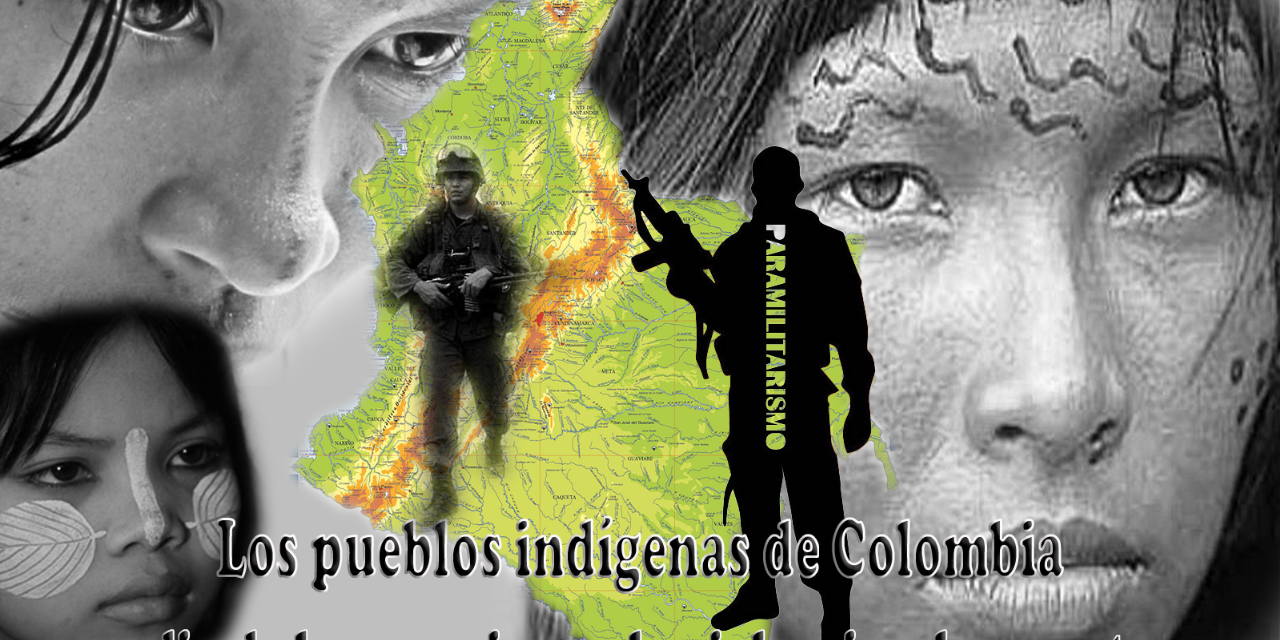 Los pueblos indígenas de Colombia continúan viviendo en medio  de las agresiones,  la violencia y la muerte