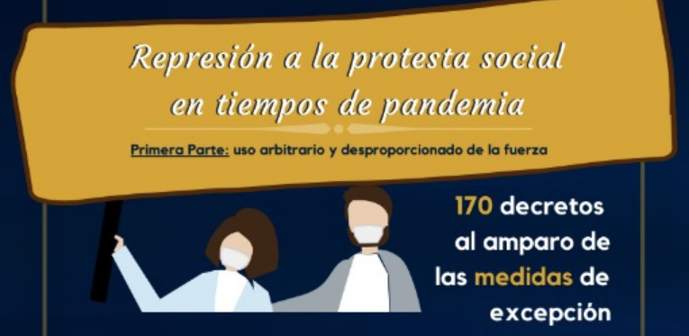 Boletín 6 CCEEU– Represión a la protesta social en tiempos de pandemia primera parte: uso arbitrario y desproporcionado de la fuerza