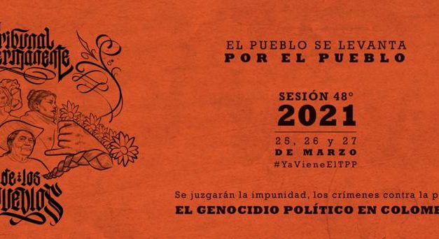Organizaciones y Movimientos Sociales reclaman al Estado colombiano a comparecer por genocidio político ante el Tribunal Permanente de los Pueblos