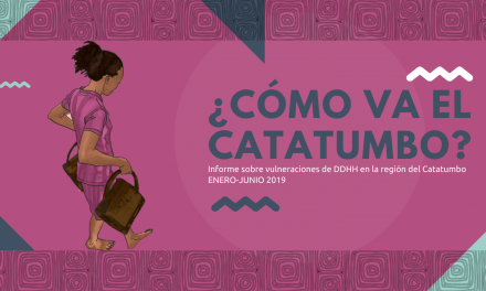 ¿Cómo va el Catatumbo? Informe sobre vulneraciones de DDHH enero – junio 2019