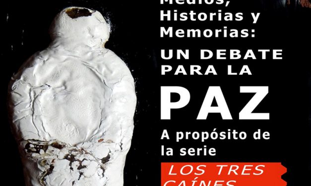 Medios, historia y memorias: un debate para la paz