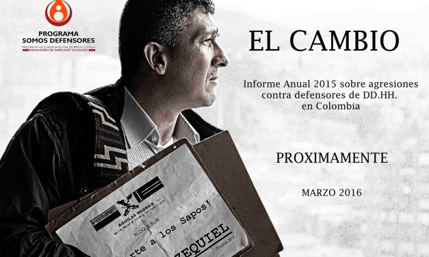 Defensores DDHH en 2015: La realidad supera la ficción