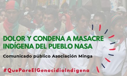Dolor y condena a masacre del pueblo indígena Nasa