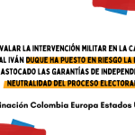 Al avalar la intervención militar en la Campaña Electoral Iván Duque ha puesto en riesgo la Democracia y trastocado las garantías de independencia y neutralidad del proceso electoral