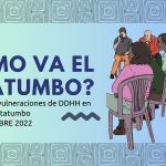¿Cómo va el Catatumbo? Informe sobre vulneraciones de DDHH Julio – Diciembre 2022