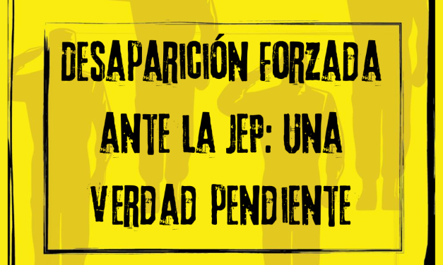 Víctimas y organizaciones exigen a la JEP abordar la desaparición forzada como delito autónomo